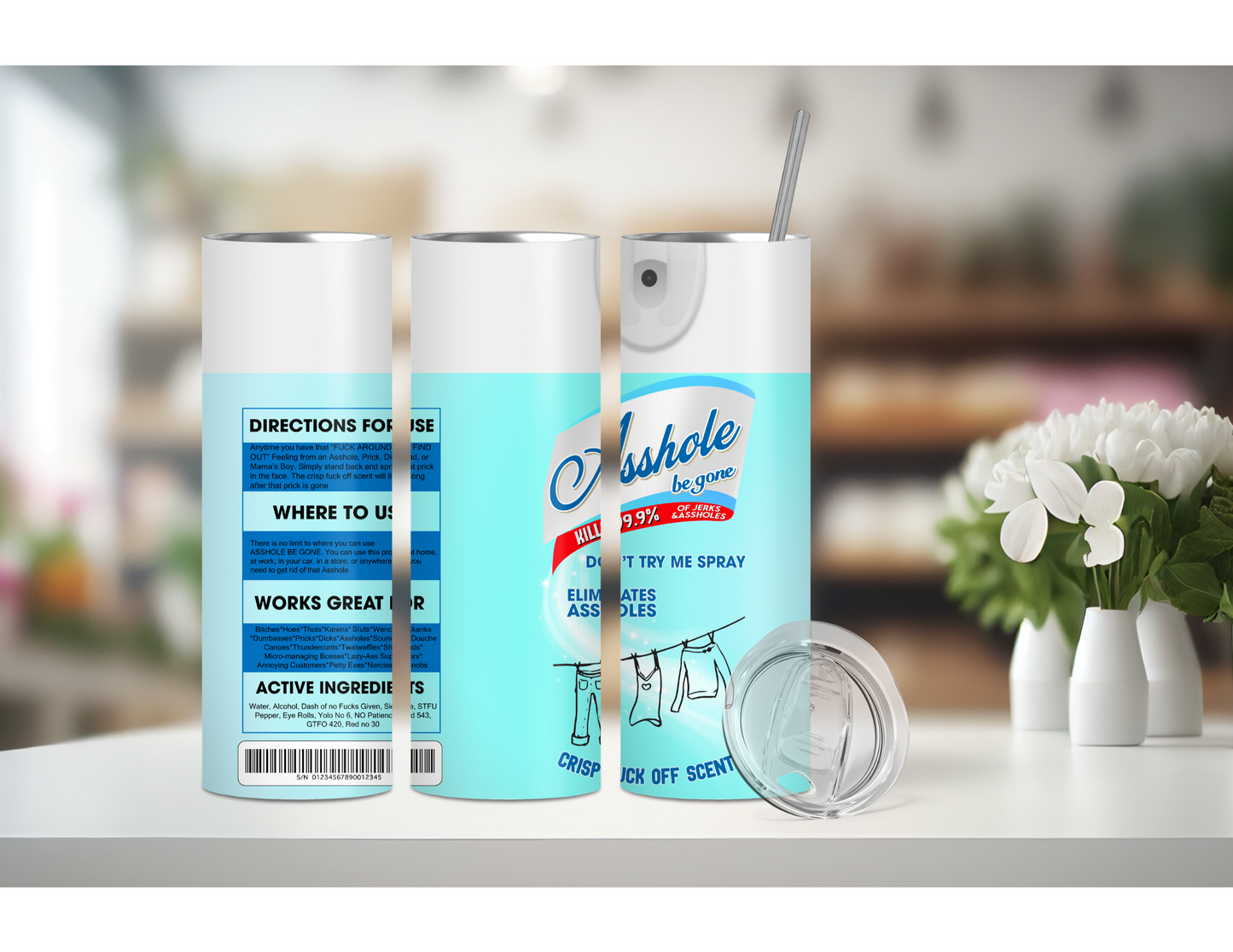 ASSHOLE SPRAY TUMBLER