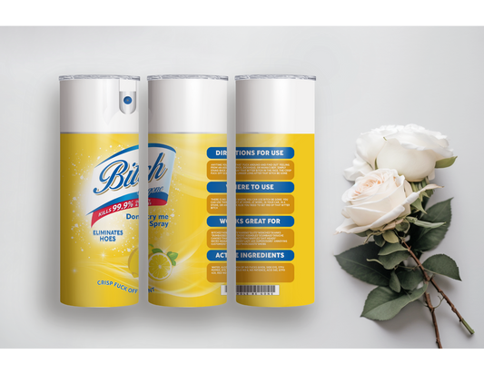 BITCH SPRAY TUMBLER