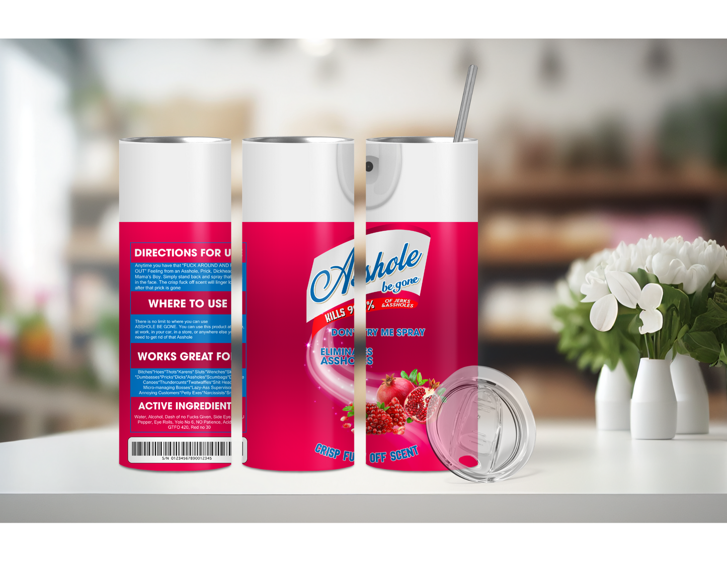 ASSHOLE SPRAY TUMBLER