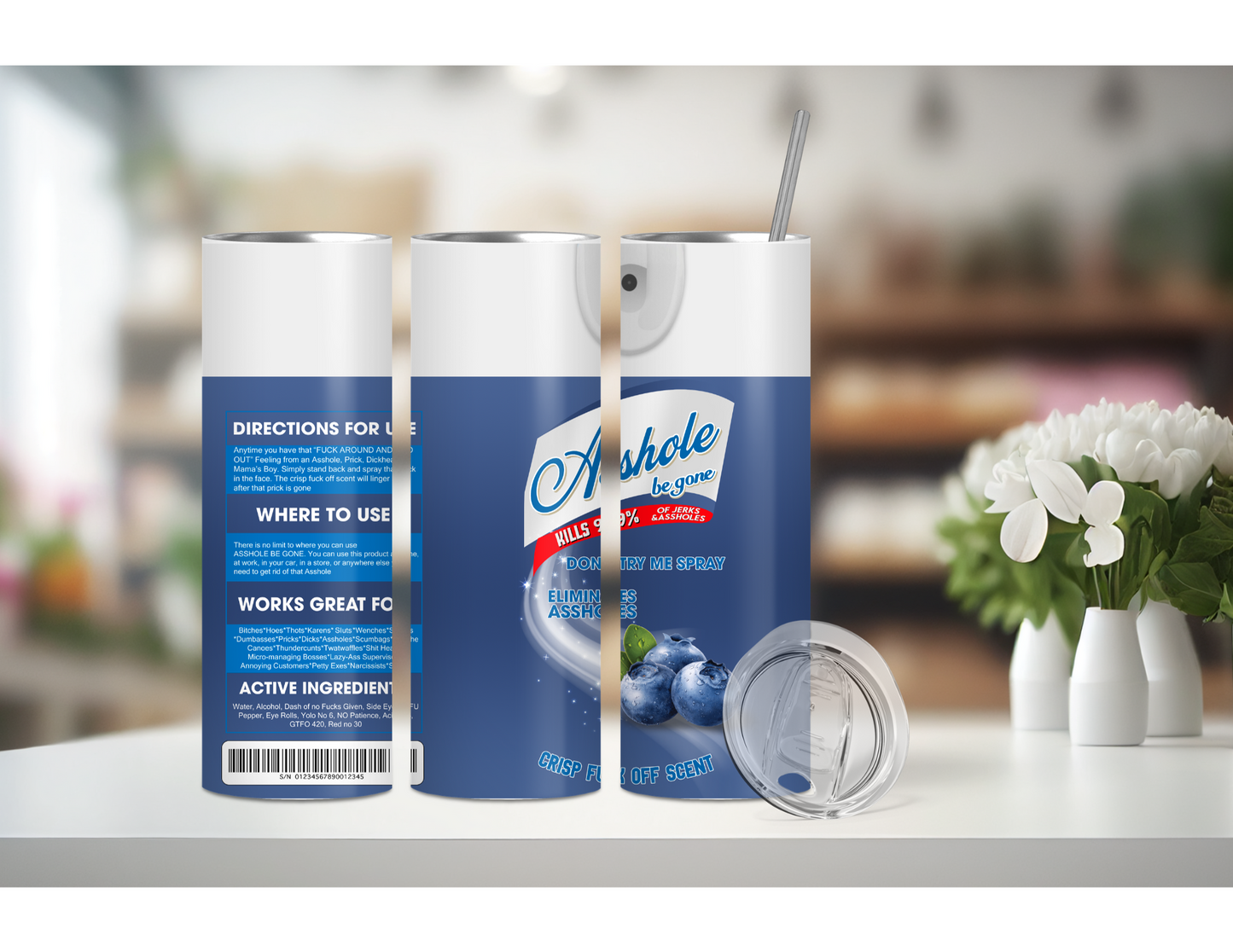 ASSHOLE SPRAY TUMBLER