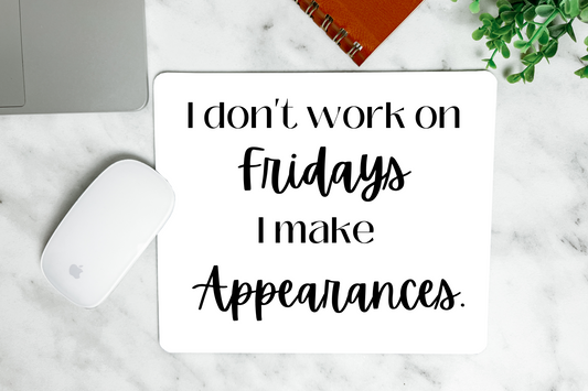 I DON'T WORK - MOUSE PAD